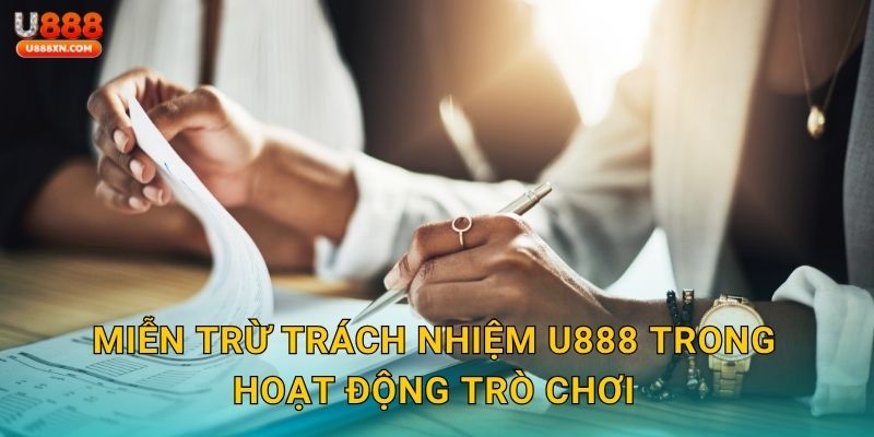 Miễn trừ trách nhiệm U888 trong hoạt động trò chơi