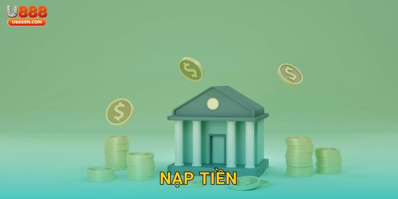 Nạp tiền linh hoạt – Giao dịch nhanh gọn tại U888