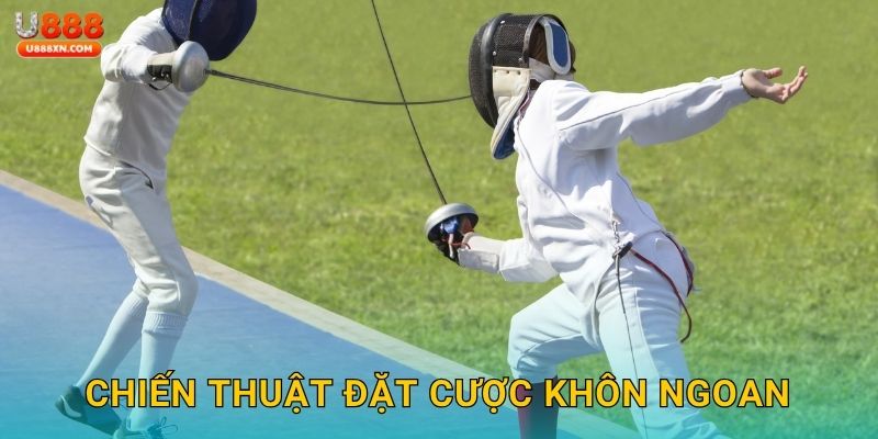 Chiến thuật đặt cược khôn ngoan